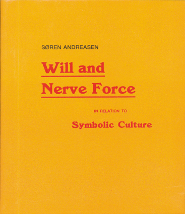 Will And Nerve Force, In Relation To Symbolic Culture
