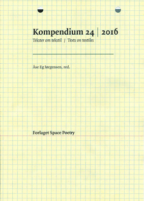 Kompendium 24, Tekster Om Tekstil/Texts On Textiles