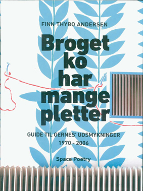 Broget Ko Har Mange Pletter, Guide Til Gernes´udsmykninger 1970 – 2006