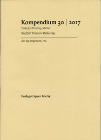 Kompendium 30 – Texts For Printing Matter, Skaftfell Thematic Residency