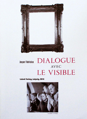 Dialogue Avec Le Visible